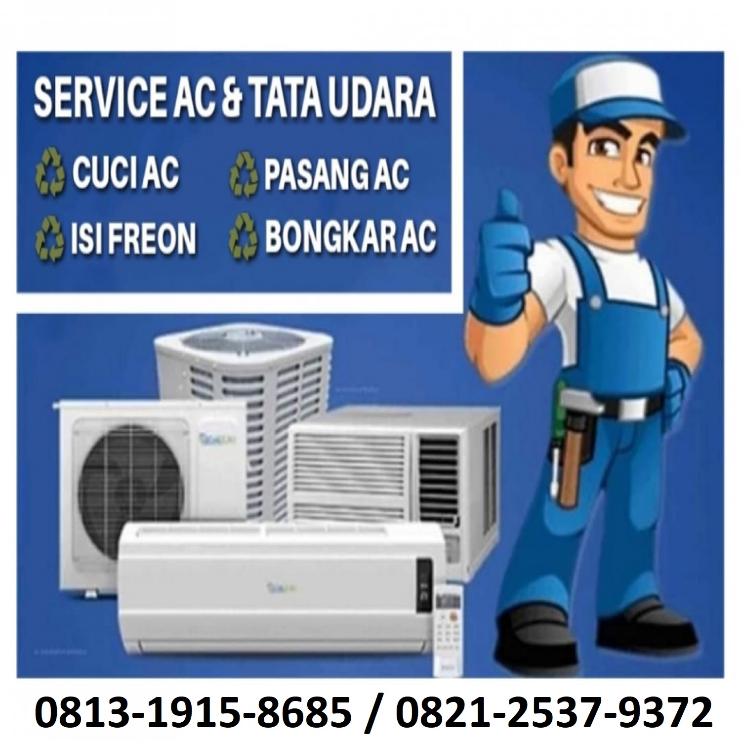 0813-1915-8685 Jasa Servise Cuci AC jakarta Bekasi